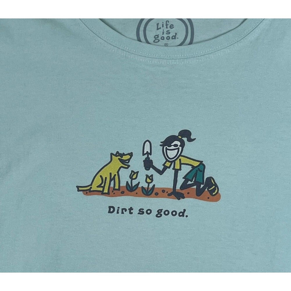 Life is Good Dirt So Good Tshirt Women Size Large Blue Gardening Classic Fit